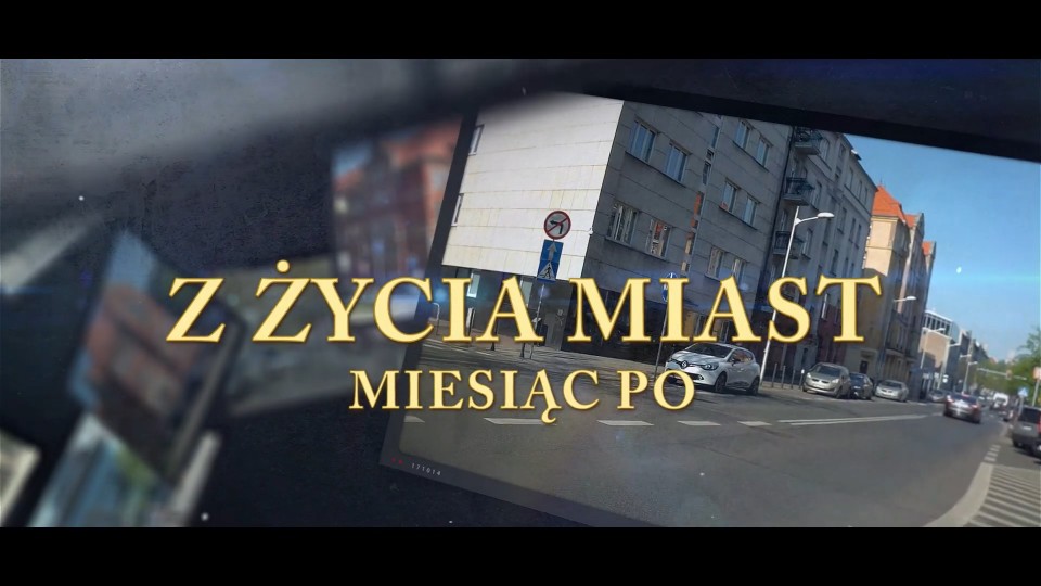 Z ŻYCIA MIAST – miesiąc po – Katowice